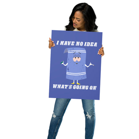 South Park Towelie No Idea Premium Poster