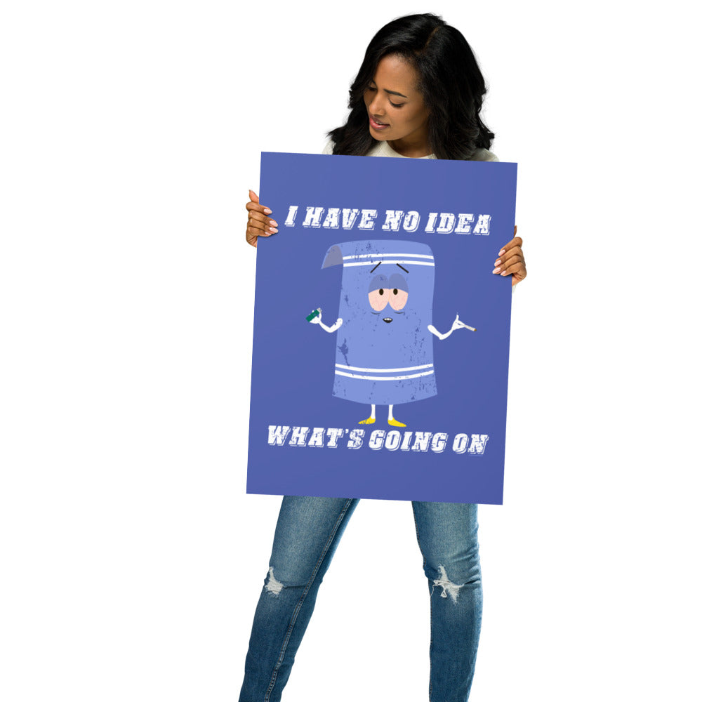 South Park Towelie No Idea Premium Poster