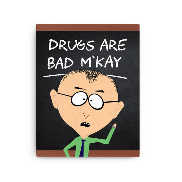 South Park Mr. Mackey Drugs Are Bad Premium Gallery Wrapped Canvas