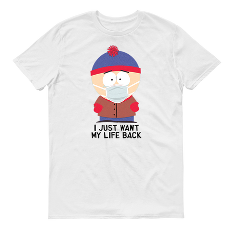 South Park Stan I Just Want My Life Back Adult Short Sleeve T-Shirt