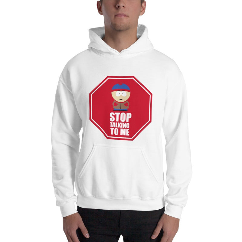 South Park Stan Stop Talking To Me Hooded Sweatshirt