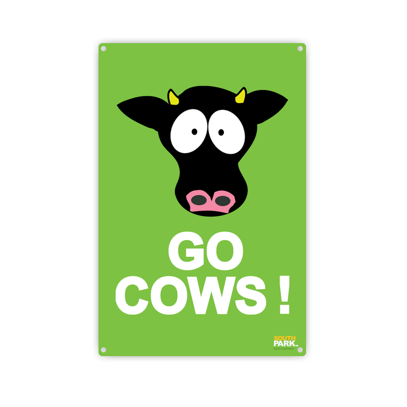 South Park Go Cows Metal Sign