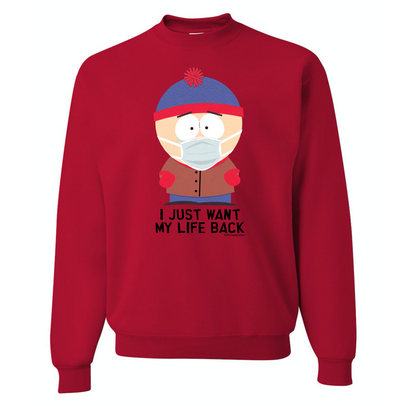 South Park Stan I Just Want My Life Back Crew Neck Sweatshirt