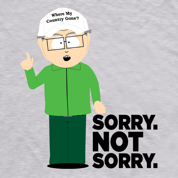 South Park Mr. Garrison Sorry Not Sorry Adult Short Sleeve T-Shirt