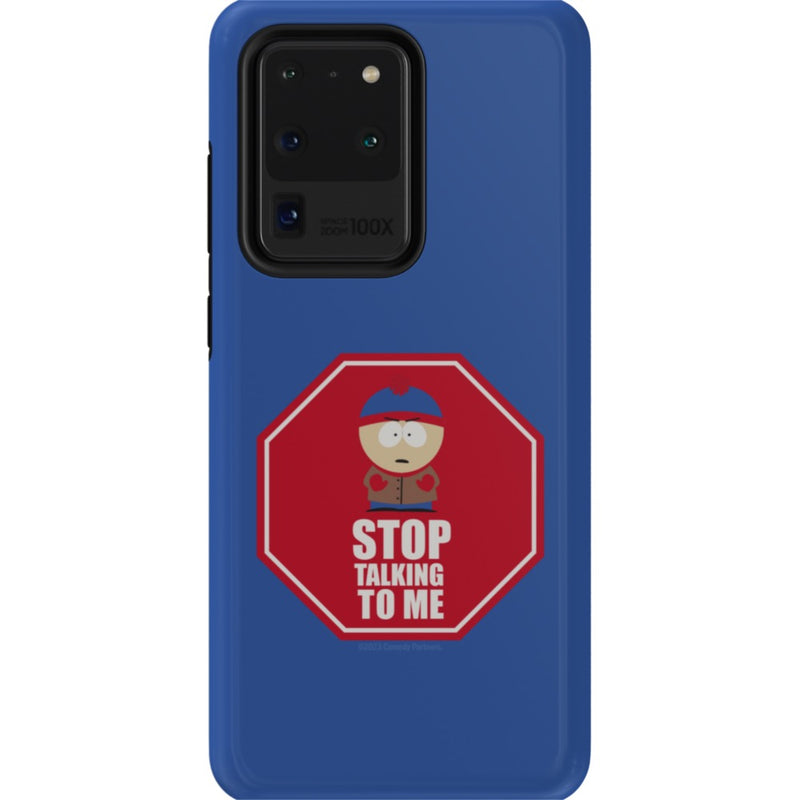 South Park Stan Stop Talking To Me Phone Case