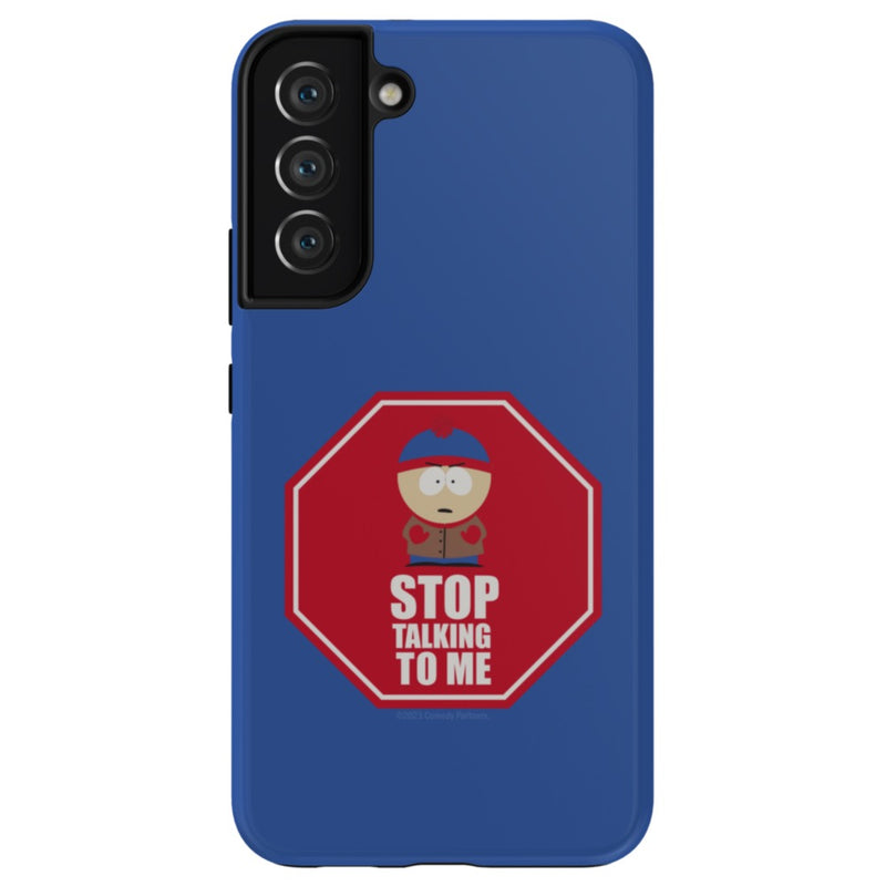 South Park Stan Stop Talking To Me Phone Case